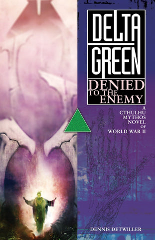 Delta Green: Denied to the Enemy (paperback)