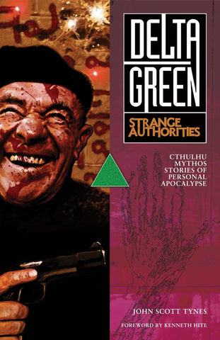 Delta Green: Strange Authorities (paperback)