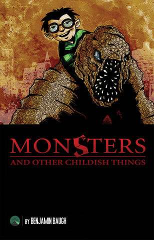 Monsters and Other Childish Things