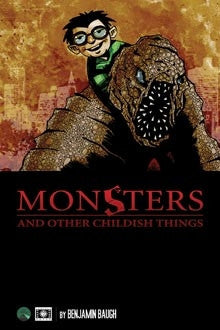 Monsters and Other Childish Things: Pocket Edition (paperback)