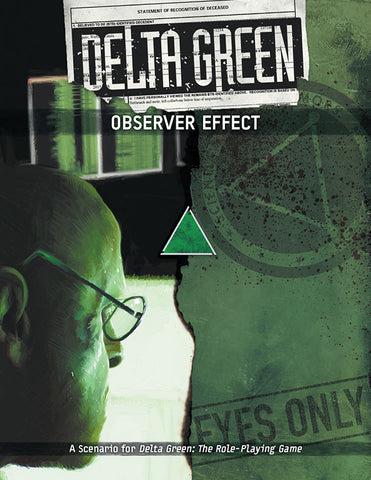 Delta Green: Observer Effect (paperback)